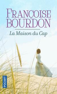  Achetez le livre d'occasion La maison du Cap de Françoise Bourdon sur Livrenpoche.com 