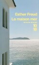  Achetez le livre d'occasion La maison mer de Esther Freud sur Livrenpoche.com 