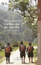  Achetez le livre d'occasion La marche du monde. Des routes et des tours sur Livrenpoche.com 