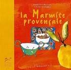  Achetez le livre d'occasion La marmite provençale sur Livrenpoche.com 