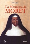  Achetez le livre d'occasion La mauresse de Moret : La religieuse au sang bleu sur Livrenpoche.com 
