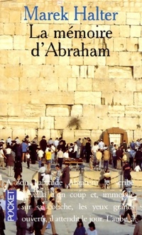  Achetez le livre d'occasion La mémoire d'Abraham de Marek Halter sur Livrenpoche.com 