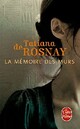  Achetez le livre d'occasion La mémoire des murs de Tatiana De Rosnay sur Livrenpoche.com 