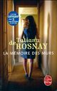  Achetez le livre d'occasion La mémoire des murs de Tatiana De Rosnay sur Livrenpoche.com 