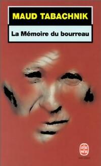  Achetez le livre d'occasion La mémoire du bourreau de Maud Tabachnik sur Livrenpoche.com 
