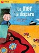  Achetez le livre d'occasion La mer a disparu de Michel Piquemal sur Livrenpoche.com 
