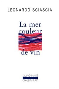  Achetez le livre d'occasion La mer couleur de vin de Leonardo Sciascia sur Livrenpoche.com 