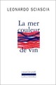  Achetez le livre d'occasion La mer couleur de vin de Leonardo Sciascia sur Livrenpoche.com 
