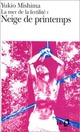  Achetez le livre d'occasion La mer de la fertilité Tome I : Neige de printemps  de Yukio Mishima sur Livrenpoche.com 