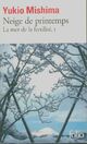  Achetez le livre d'occasion La mer de la fertilité Tome I : Neige de printemps  de Yukio Mishima sur Livrenpoche.com 