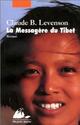  Achetez le livre d'occasion La messagerie du Tibet de Claude B. Levenson sur Livrenpoche.com 