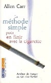  Achetez le livre d'occasion La méthode simple pour en finir avec la cigarette sur Livrenpoche.com 