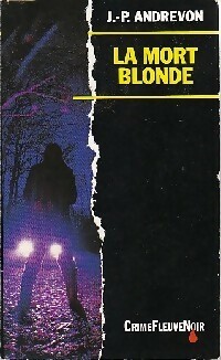  Achetez le livre d'occasion La mort blonde de Jean-Pierre Andrevon sur Livrenpoche.com 