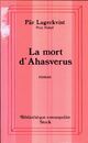  Achetez le livre d'occasion La mort d'Ahasverus de Pär Lagerkvist sur Livrenpoche.com 