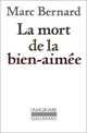  Achetez le livre d'occasion La mort de la bien-aimée de Marc Bernard sur Livrenpoche.com 