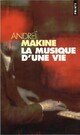  Achetez le livre d'occasion La musique d'une vie de Andreï Makine sur Livrenpoche.com 