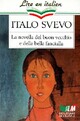  Achetez le livre d'occasion La novella del buon cecchio e della bella fanciulla de Italo Svevo sur Livrenpoche.com 