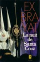  Achetez le livre d'occasion La nuit de Santa Cruz de Charles Exbrayat sur Livrenpoche.com 
