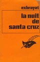  Achetez le livre d'occasion La nuit de Santa Cruz de Charles Exbrayat sur Livrenpoche.com 
