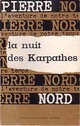  Achetez le livre d'occasion La nuit des Karpathes de Pierre Nord sur Livrenpoche.com 