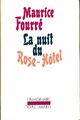  Achetez le livre d'occasion La nuit du rose-hôtel de Maurice Fourré sur Livrenpoche.com 