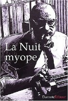  Achetez le livre d'occasion La nuit myope sur Livrenpoche.com 