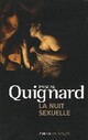  Achetez le livre d'occasion La nuit sexuelle de Pascal Quignard sur Livrenpoche.com 