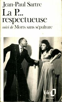  Achetez le livre d'occasion La p... Respectueuse / Mort sans sépulture de Jean-Paul Sartre sur Livrenpoche.com 