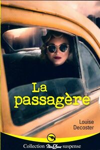  Achetez le livre d'occasion La passagère de Louise Decoster sur Livrenpoche.com 