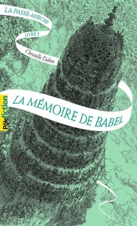  Achetez le livre d'occasion La passe-miroir Tome III : La mémoire de Babel de Christelle Dabos sur Livrenpoche.com 
