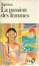  Achetez le livre d'occasion La passion des femmes de Sébastien Japrisot sur Livrenpoche.com 