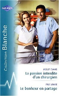  Achetez le livre d'occasion La passion interdite d'un chirurgien / Le bonheur en partage de Patt Evans sur Livrenpoche.com 