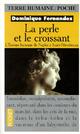  Achetez le livre d'occasion La perle et le croissant de Dominique Fernandez sur Livrenpoche.com 