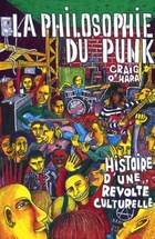  Achetez le livre d'occasion La philosophie du punk : Histoire d'une révolte culturelle sur Livrenpoche.com 