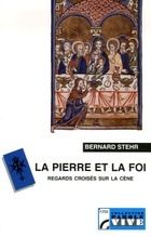  Achetez le livre d'occasion La pierre et la foi : Regards croisés sur la cène sur Livrenpoche.com 