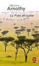  Achetez le livre d'occasion La piste africaine de Christine Arnothy sur Livrenpoche.com 