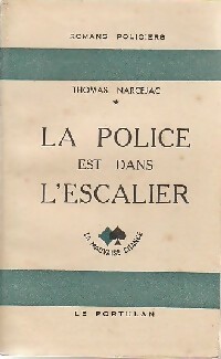  Achetez le livre d'occasion La police est dans l'escalier de Thomas Narcejac sur Livrenpoche.com 