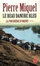  Achetez le livre d'occasion La poudrière d'Orient Tome IV : Le beau Danube bleu de Pierre Miquel sur Livrenpoche.com 