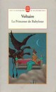  Achetez le livre d'occasion La princesse de Babylone de Voltaire sur Livrenpoche.com 