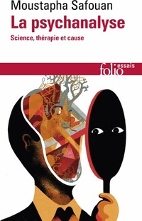  Achetez le livre d'occasion La psychanalyse: science, thérapie et cause de Moustapha Safouan sur Livrenpoche.com 