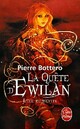  Achetez le livre d'occasion La quête d'Ewilan Tome III : L'île du destin de Pierre Bottero sur Livrenpoche.com 