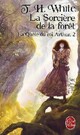  Achetez le livre d'occasion La quête du roi Arthur Tome II : La sorcière de la forêt de T.H. White sur Livrenpoche.com 