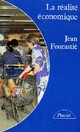  Achetez le livre d'occasion La réalité économique de Jean Fourastié sur Livrenpoche.com 
