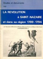 Achetez le livre d'occasion La révolution à Saint-Nazaire et dans sa région 1789-1794 sur Livrenpoche.com 