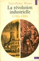  Achetez le livre d'occasion La révolution industrielle (1780-1880) de Jean-Pierre Rioux sur Livrenpoche.com 