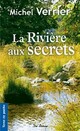  Achetez le livre d'occasion La rivière aux secrets de Michel Verrier sur Livrenpoche.com 