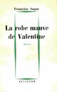  Achetez le livre d'occasion La robe mauve de Valentine de Françoise Sagan sur Livrenpoche.com 