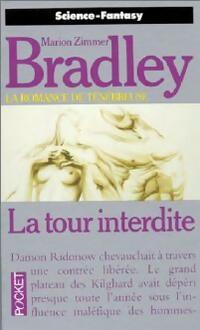  Achetez le livre d'occasion La romance de Ténébreuse Tome V : La tour interdite de Marion Zimmer Bradley sur Livrenpoche.com 