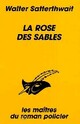  Achetez le livre d'occasion La rose des sables de Walter Satterthwait sur Livrenpoche.com 