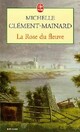  Achetez le livre d'occasion La rose du fleuve de Michelle Clément-Mainard sur Livrenpoche.com 
